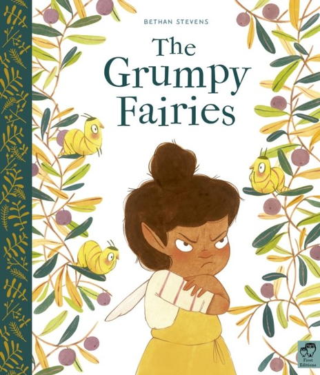 The Grumpy Fairies Stevens Bethan