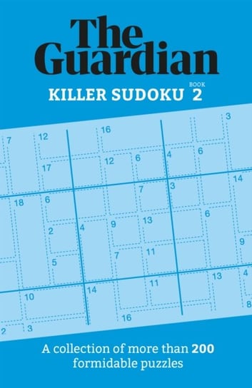 The Guardian Killer Sudoku 2: A collection of more than 200 formidable puzzles Opracowanie zbiorowe