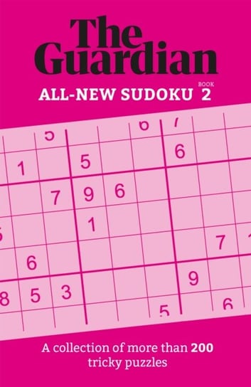 The Guardian Sudoku 2: A collection of more than 200 tricky puzzles Opracowanie zbiorowe