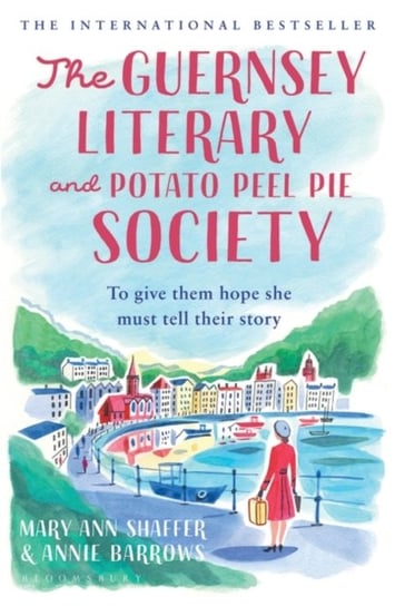 The Guernsey Literary and Potato Peel Pie Society: rejacketed Mary Ann Shaffer
