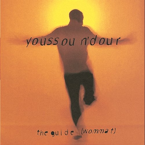 The Guide (Wommat) Youssou N'Dour
