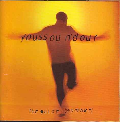 The Guide Wommat N'Dour Youssou