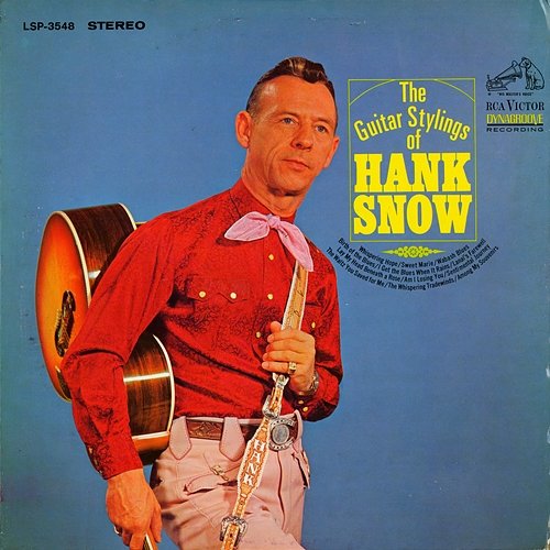 The Guitar Stylings of Hank Snow Hank Snow