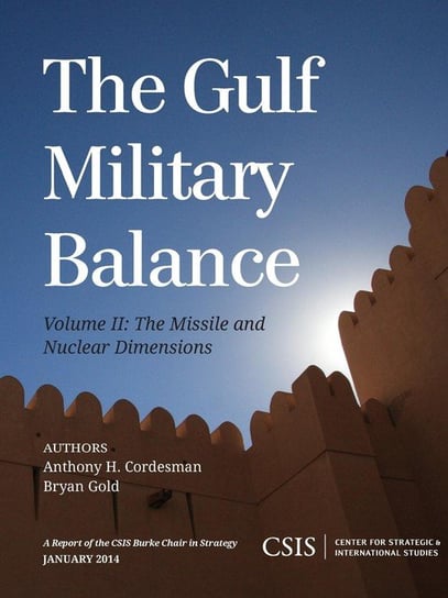 The Gulf Military Balance - Cordesman Anthony H. | Książka W Empik