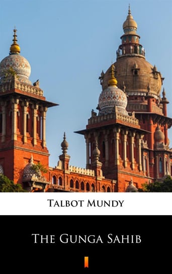 The Gunga Sahib Mundy Talbot