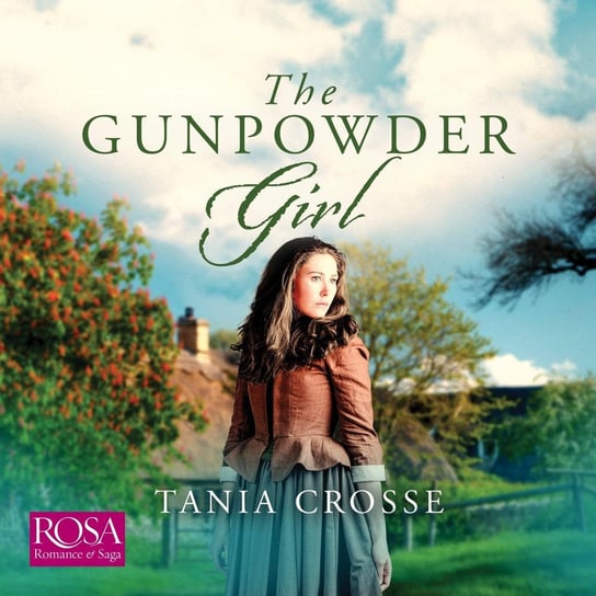The Gunpowder Girl Tania Crosse