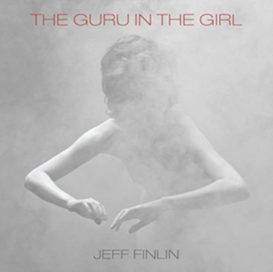 The Guru In The Girl Jeff Finlin