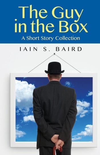 The Guy in the Box Baird Iain S