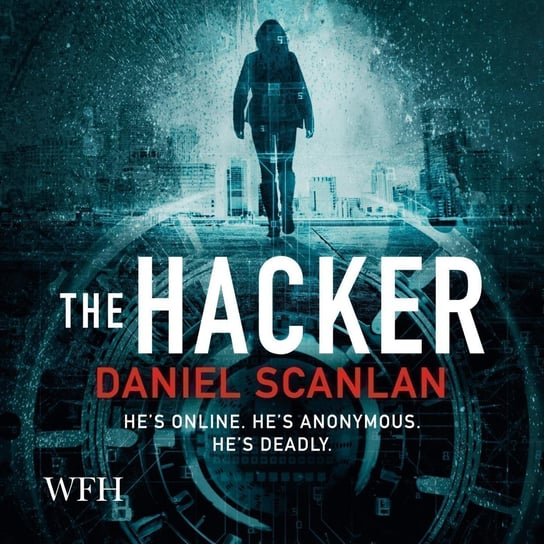 The Hacker - audiobook Daniel Scanlan