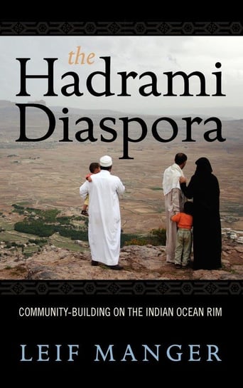 The Hadrami Diaspora Manger Leif O.