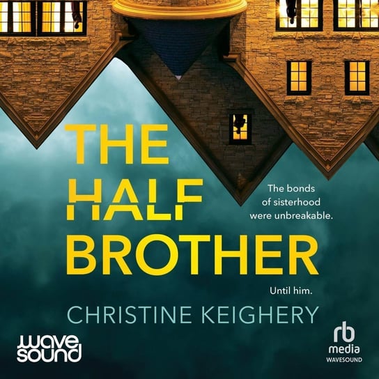 The Half Brother - audiobook Christine Keighery