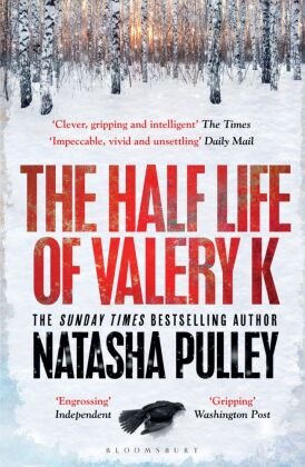 The Half Life of Valery K Bloomsbury Trade