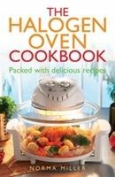 The Halogen Oven Cookbook Miller Norma