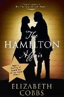 The Hamilton Affair Cobbs Elizabeth