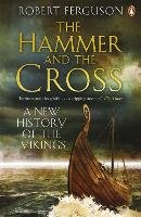 The Hammer and the Cross Ferguson Robert