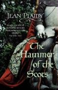 The Hammer of the Scots Plaidy Jean