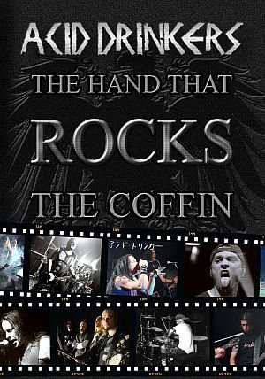 The Hand That Rocks The Coffin Acid Drinkers