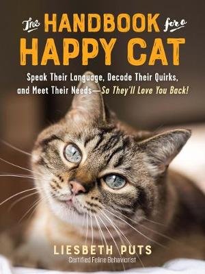 The Handbook for a Happy Cat The  Experiment LLC