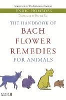 The Handbook of Bach Flower Remedies for Animals Homedes Enric