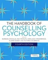 The Handbook of Counselling Psychology Woolfe Ray, Douglas Barbara, Strawbridge Sheelagh
