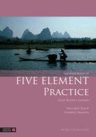 The Handbook of Five Element Practice Nora Franglen