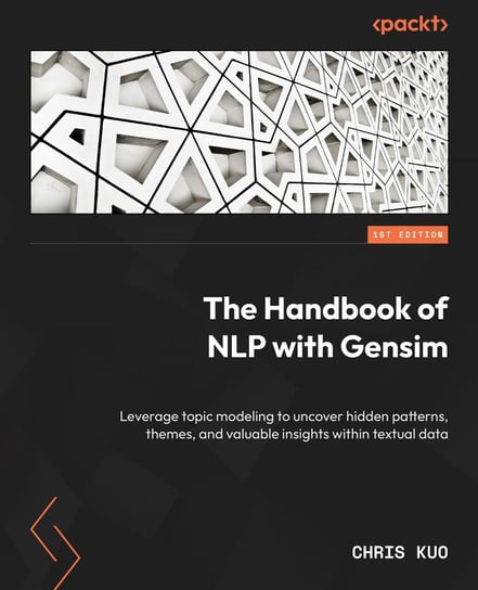 The Handbook of NLP with Gensim Chris Kuo