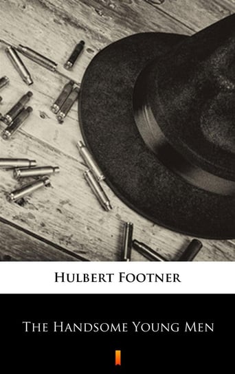 The Handsome Young Men - ebook mobi Footner Hulbert