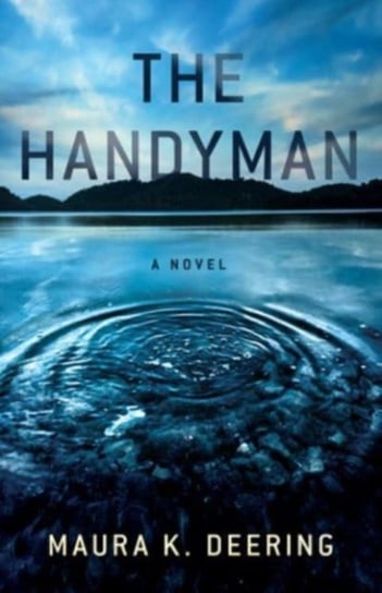 The Handyman: A Novel She Writes Press