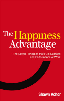 The Happiness Advantage Achor Shawn