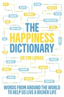 The Happiness Dictionary Lomas Tim