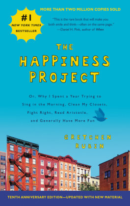 The Happiness Project  Tenth Anniversary Edition HarperCollins US