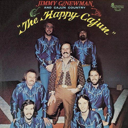 The Happy Cajun Jimmy C. Newman feat. Cajun Country