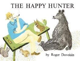 The Happy Hunter Duvoisin Roger