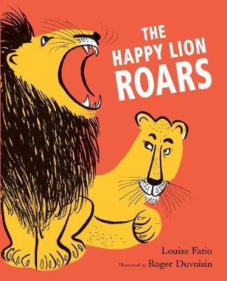 The Happy Lion Roars Duvoisin Roger