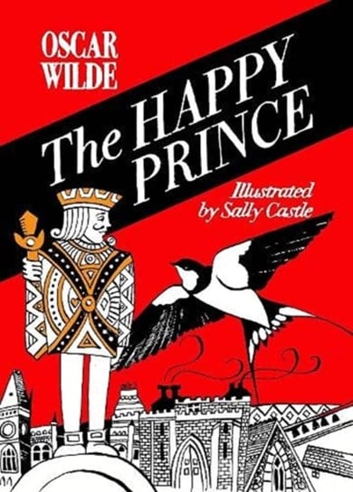 The Happy Prince: A hand-lettered edition Wilde Oscar
