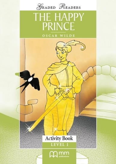The Happy Prince AB MM PUBLICATIONS MM Publications