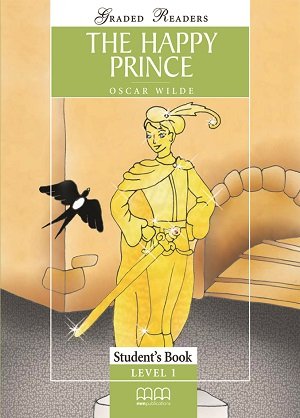 The Happy Prince. Student’S Book Mitchell H.Q.
