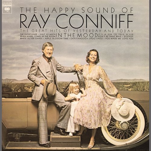The Happy Sound of Ray Conniff: In The Mood Ray Conniff