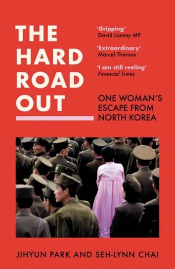 The Hard Road Out: One Woman's Escape from North Korea Jihyun Park