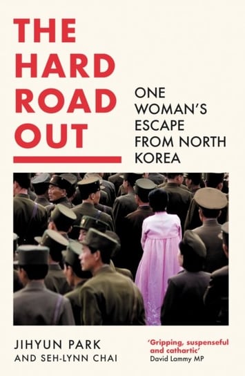 The Hard Road Out: One Womans Escape from North Korea Opracowanie zbiorowe