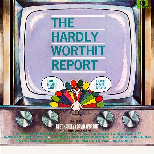The Hardly-Worthit Report The Hardly-Worthit Players