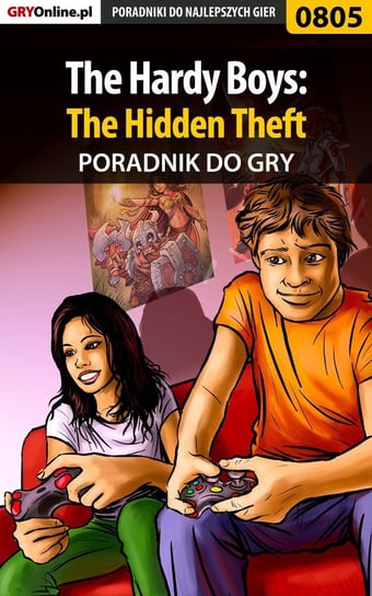 The Hardy Boys: The Hidden Theft - poradnik do gry Józefowicz Antoni Hat