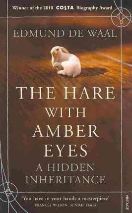 The Hare with Amber Eyes De Waal Edmund