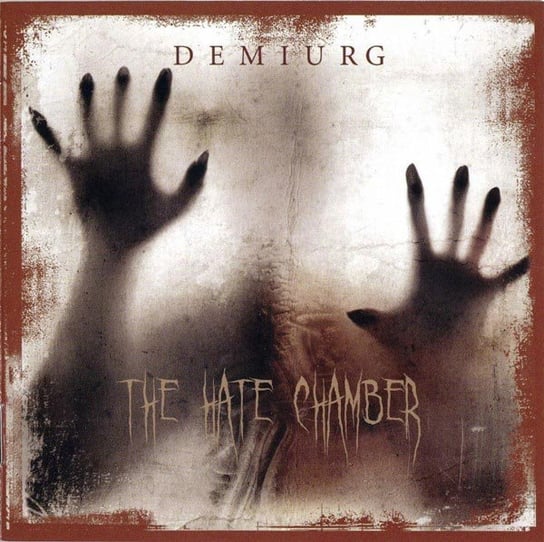 The Hate Chamber Demiurg