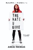 The Hate U Give - Movie Tie-in Edition Thomas Angie