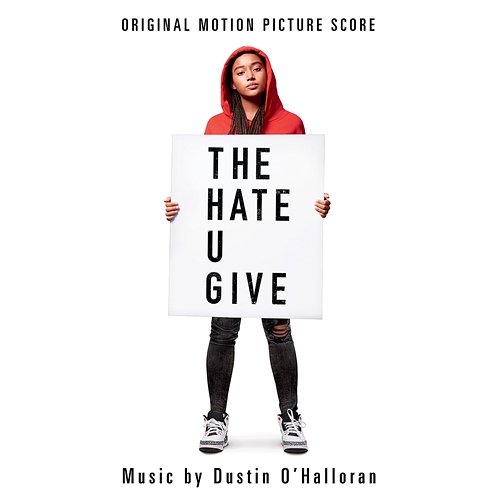 The Hate U Give (Original Motion Picture Score) Dustin O'Halloran