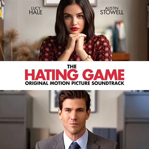 The Hating Game (Original Motion Picture Soundtrack) Various Artists