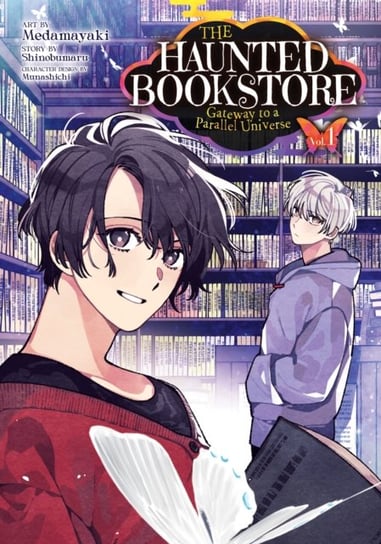 The Haunted Bookstore - Gateway to a Parallel Universe. Volume 1 Shinobumaru