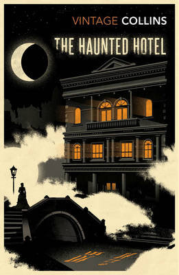 The Haunted Hotel Collins Wilkie