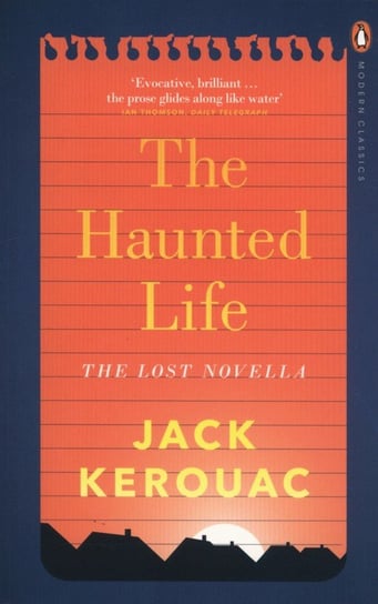 The Haunted Life Kerouac Jack